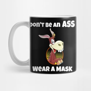 Don't be an Ass, Wear a Mask! Mug